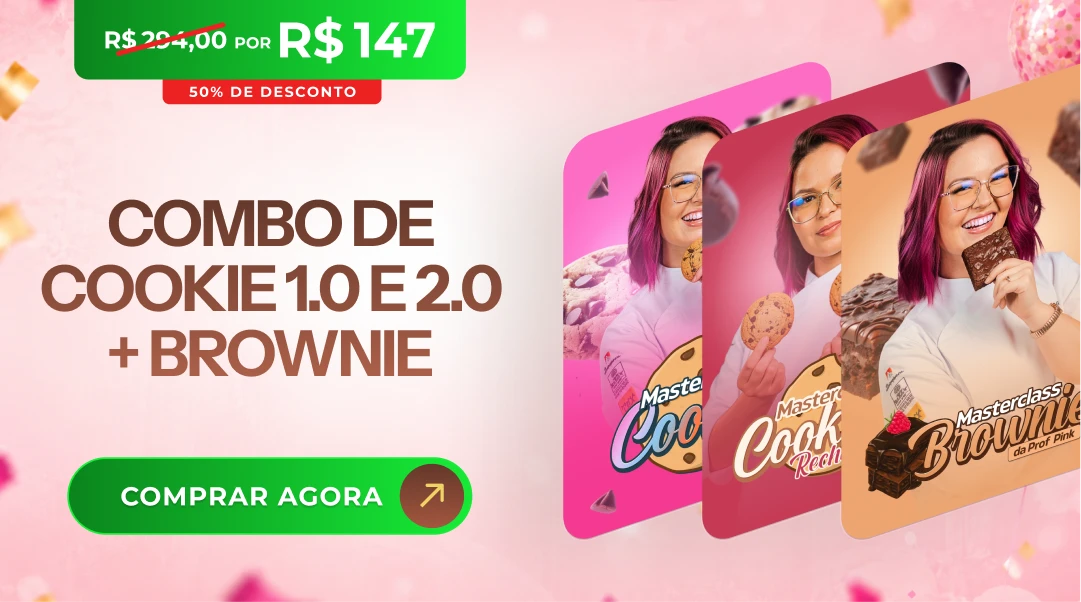 Cookies 1.0 + Cookies 2.0 + Brownie da Pink